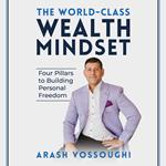 The World Class Wealth Mindset