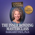 The Inner Bonding Masterclass LIVE Edition