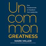 Uncommon Greatness