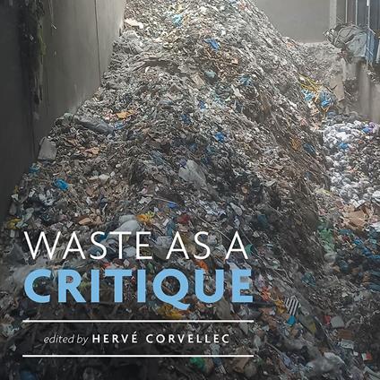Waste as a Critique