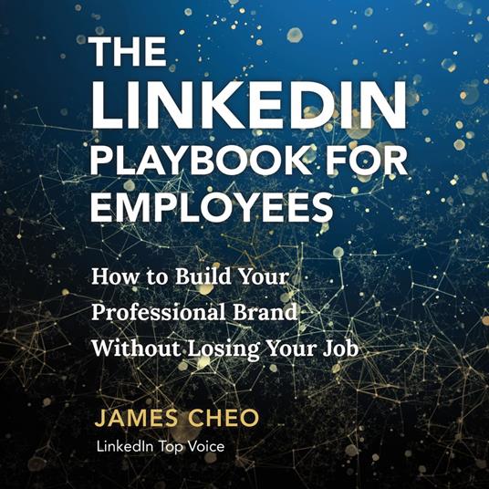 The LinkedIn Playbook for Employees