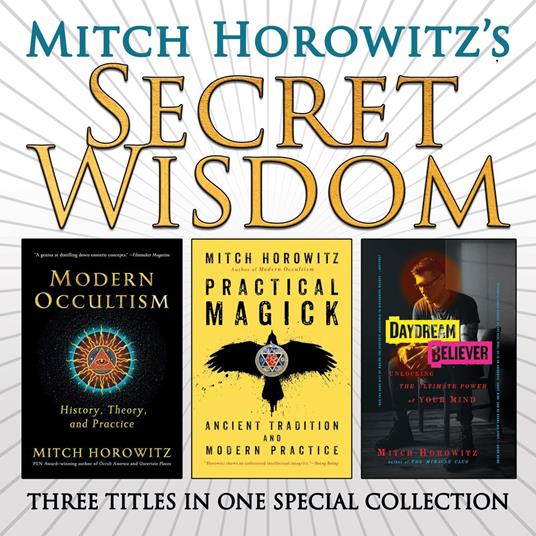 Mitch Horowitz’s Secret Wisdom