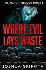 Where Evil Lays Waste