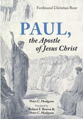 Paul, the Apostle of Jesus Christ - Ferdinand Christian Baur - cover