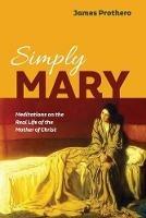 Simply Mary - James Prothero - cover