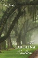 A Carolina Psalter - Tony Scully - cover
