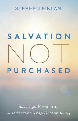 Salvation Not Purchased - Stephen Finlan - cover