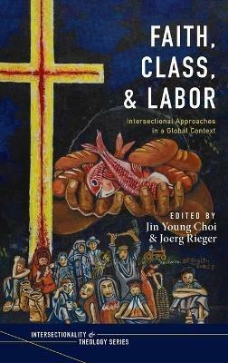 Faith, Class, and Labor - cover