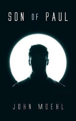 Son of Paul - John Moehl - cover