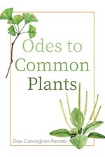 Odes to Common Plants