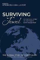 Surviving Jewel: The Enduring Story of Christianity in the Middle East - cover