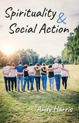 Spirituality & Social Action - Andy Harris - cover