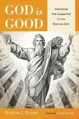 God is Good - Martin G Kuhrt - cover