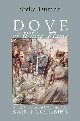 Dove of White Flame - Stella Durand - cover