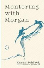Mentoring with Morgan