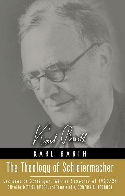 The Theology of Schleiermacher - Karl Barth - cover