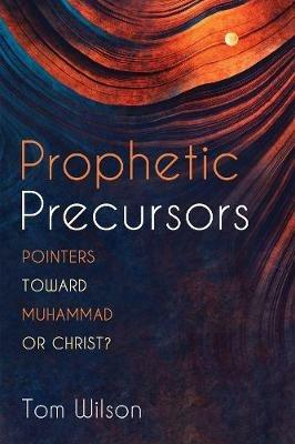 Prophetic Precursors - Tom Wilson - cover