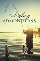Angling Admonitions - Barry Blackstone - cover