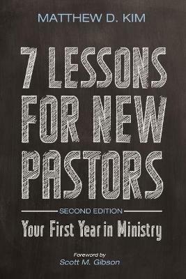 7 Lessons for New Pastors, Second Edition - Matthew D Kim - cover