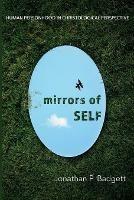 Mirrors of Self: Human Personhood in Christological Perspective