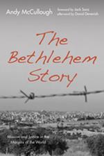 The Bethlehem Story