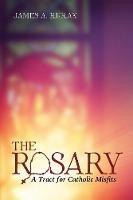 The Rosary - James A Rurak - cover