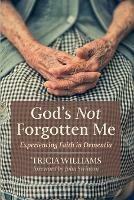 God's Not Forgotten Me