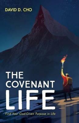 The Covenant Life - David D Cho - cover