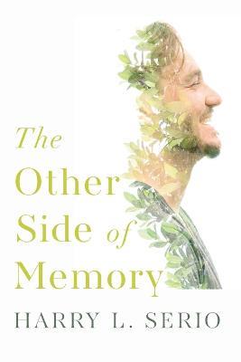 The Other Side of Memory - Harry L Serio - cover