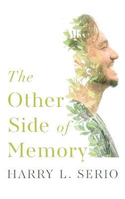 The Other Side of Memory - Harry L Serio - cover