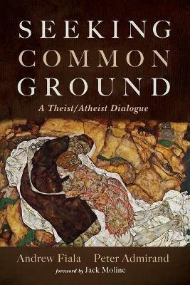 Seeking Common Ground - Andrew Fiala,Peter Admirand - cover