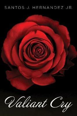 Valiant Cry - Santos J Hernandez - cover