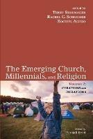 The Emerging Church, Millennials, and Religion: Volume 2 - Xochitl Alvizo - cover