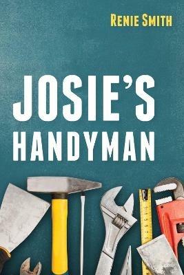 Josie's Handyman - Renie Smith - cover