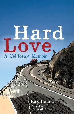 Hard Love - Ray Lopez - cover