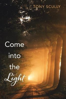 Come Into the Light - Tony Scully - cover