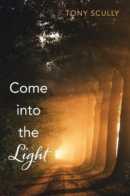 Come into the Light - Tony Scully - cover
