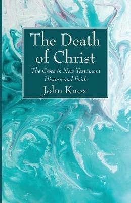 The Death of Christ - John Knox - cover