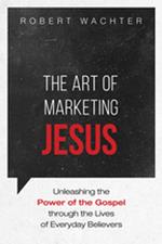The Art of Marketing Jesus