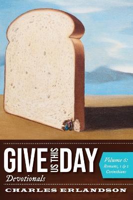 Give Us This Day Devotionals, Volume 6 - Charles Erlandson - cover