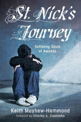 St. Nick's Journey: Suffering Souls of Awahso - Keith Mayhew-Hammond - cover