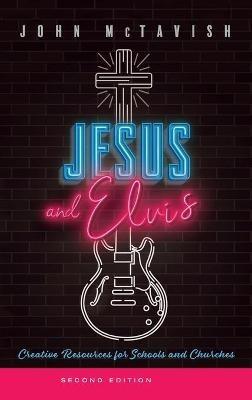 Jesus and Elvis, Second Edition: Creative Resources for Use in Schools and Churches - cover