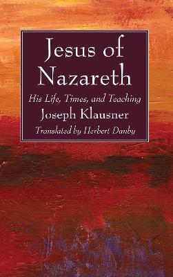 Jesus of Nazareth - Joseph Klausner - cover