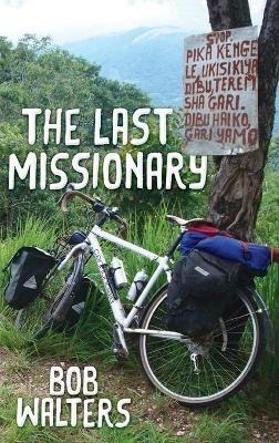 The Last Missionary - Bob Walters - cover