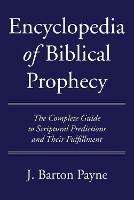 Encyclopedia of Biblical Prophecy