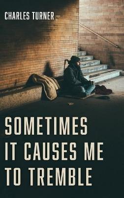Sometimes It Causes Me to Tremble - Charles Turner - cover