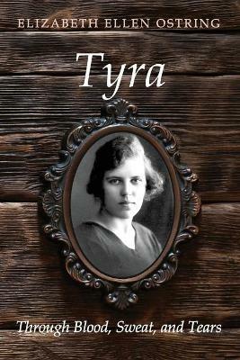 Tyra - Elizabeth Ellen Ostring - cover