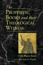 Prophetic Books and Their Theological Witness