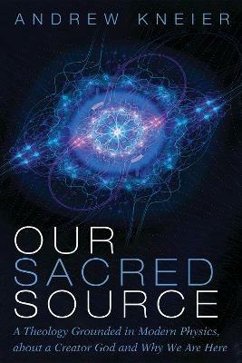 Our Sacred Source - Andrew Kneier - cover