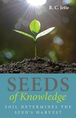 Seeds of Knowledge - R C Jette - cover